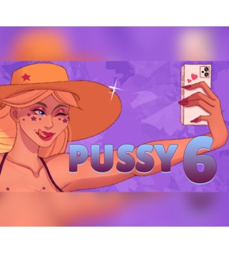 PUSSY 6 Steam Key GLOBAL